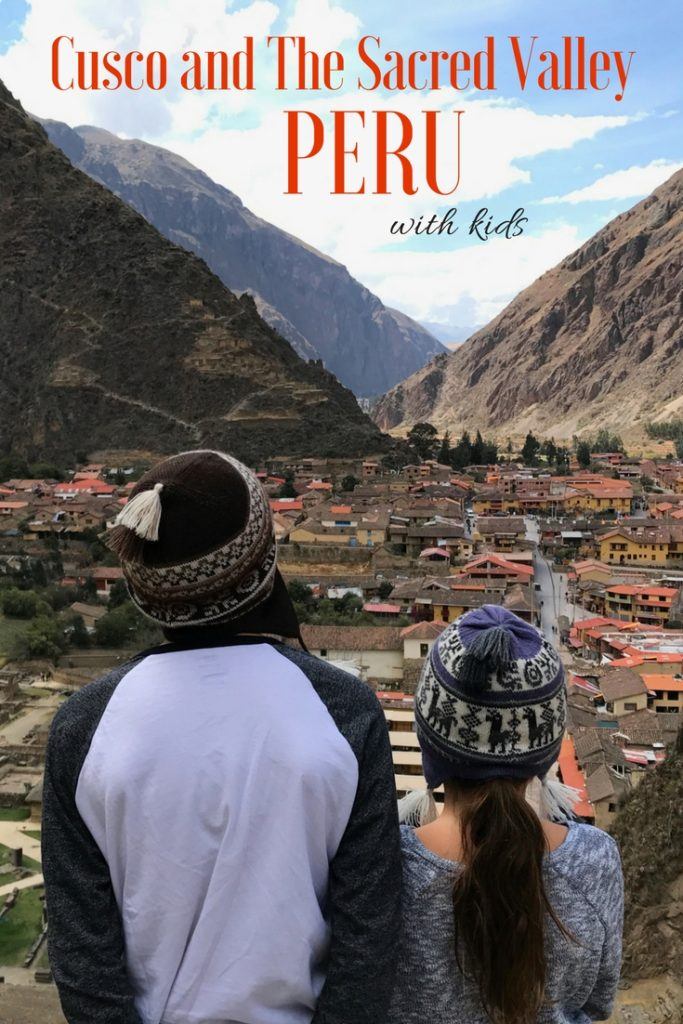 Peru with Kids - The Sacred Valley
